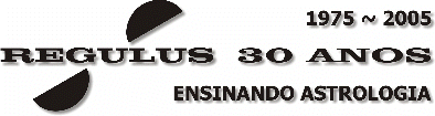 Regulus Astrologia - 30 anos Formando Astr�logos     -    Venha Estudar Astrologia